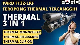 PARD Thermal FT32-LRF Unboxing + Setup PARD 3 in 1 Tercanggih