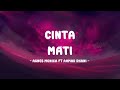 agnes monica ft ahmad dhani - cinta mati - mobilirik