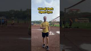 Shivaji Park Open Gym in Dadar Mumbai India #shivajipark #opengym #mumbai #india #park