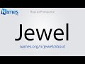 How to Pronounce Jewel