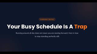 The Brutal Truth About Your Busy Schedule