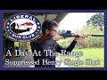 A Day At The Range - Suppressed Henry Single Shot Rifle