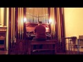 O Come All Ye Faithful on the 1906 Pilcher Organ