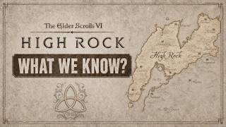 Elder Scrolls 6 in High Rock, What You Need to Know