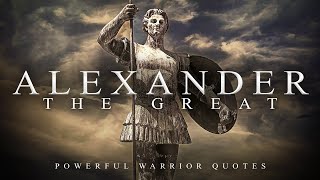 WARRIOR: Lead with Greatness — Alexander The Great Quotes