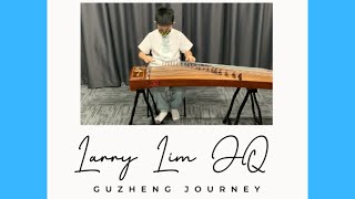 Musical Instruments Guzheng | Larry Guzheng Journey  -  Spring Sprouts | Larry林葰绮古筝路程 - 春苗