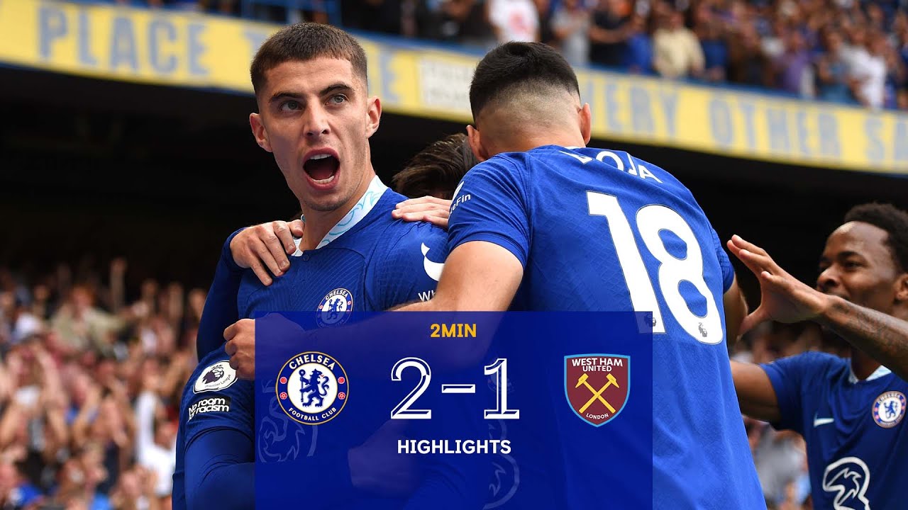 Chelsea 2-1 West Ham | Premier League Highlights - YouTube