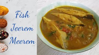 Fish Jeerem Meerem | How to make fish jeerem meerem | Goan Recipes | Fish Curry