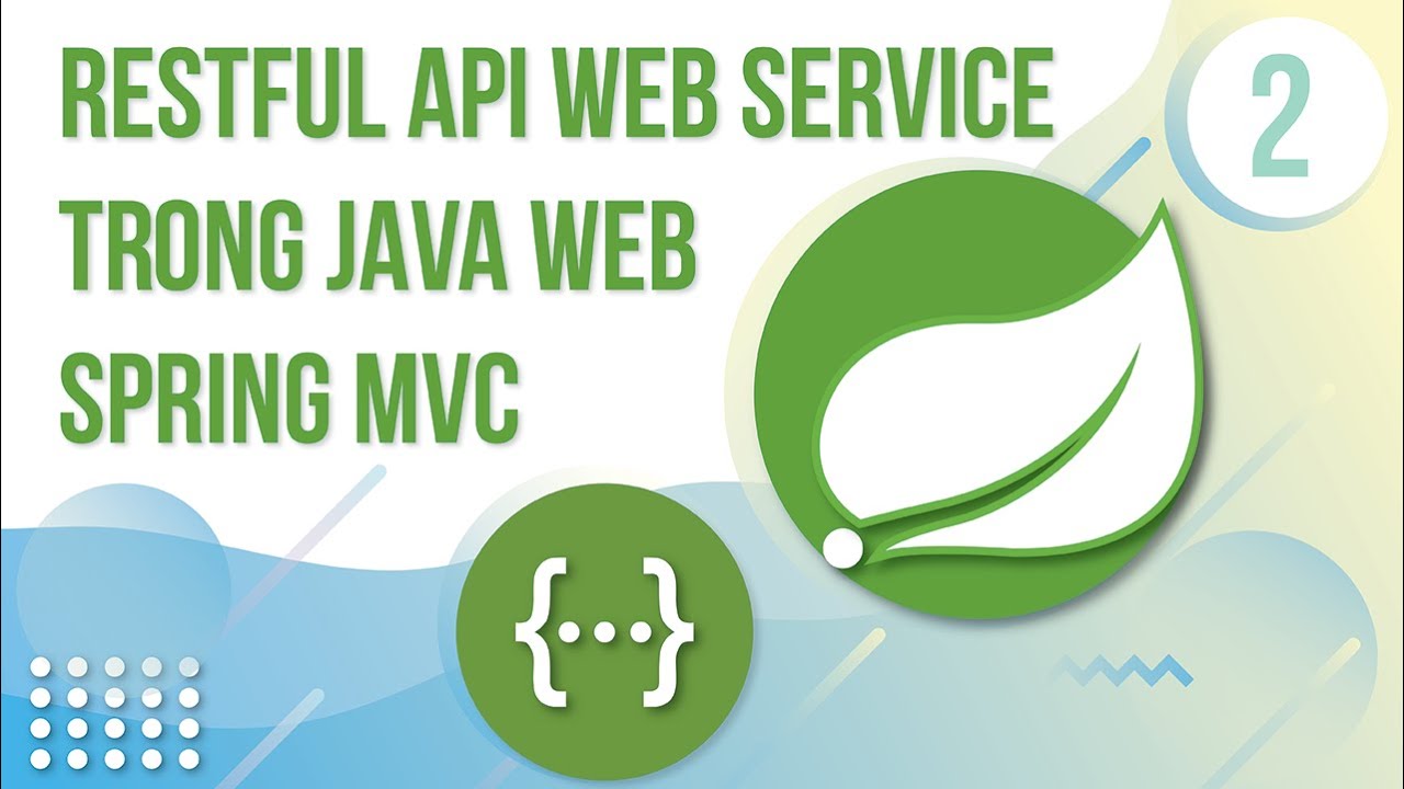 Restful Api Web Service Trong Java Web Spring Mvc Phần 2 - YouTube