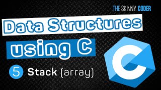 Data Structures using C #5 - Stack (using a Dynamic Array)