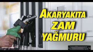 Akaryakıta zam yağmuru