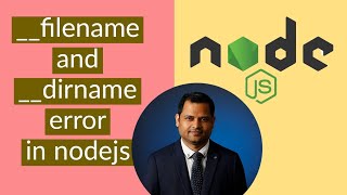 ReferenceError - filename is not defined in ES module scope - dirname is not defined in nodejs