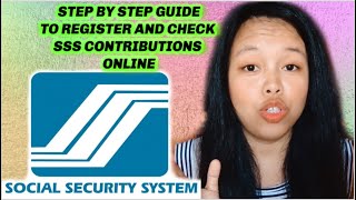 HOW TO REGISTER AND CHECK YOUR SSS CONTRIBUTIONS ONLINE