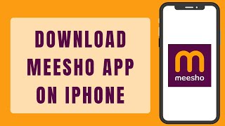 How To Download Meesho App On iPhone (Step By Step)