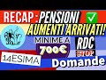 RECAP👉 ARRIVATO TUTTO❗️AUMENTI, ARRETRATI, QUATTORDICESIMA, RDC STOP DOMANDE, PENSIONI 700€ nel 2024