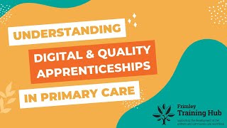 Understanding Digital & Quality Apprenticeships in Primary Care