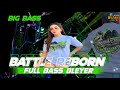 DJ BATTLE REBORN FULL BASS BLEYER | BY WISNU CHANEL OFFICIAL #djviral2024