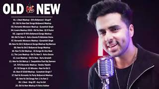 Old Vs New Bollywood mashup songs 2021 - Old Hindi Songs Mashup Playlist - Top Old vs New Bollywood