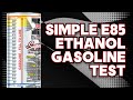 How to Test E-85 Ethanol Percentage in Gasoline 2024