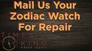 Zodiac Watch Repair