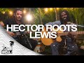 Hector Roots Lewis - Full Set (Live Acoustic) | Sugarshack Sessions