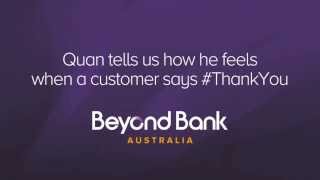 Quan, Business Relationships Manager WA - Beyond Bank