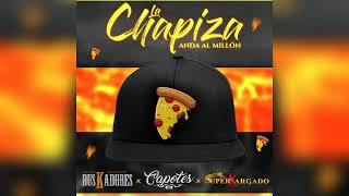 La Chapiz1 Anda Al Millón Capotes Ft Gerardo y Los Nuevos Buskadores FT Grupo Superkargado (ESTUDIO)