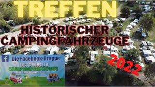 Treffen Historischer Campingfahrzeuge 2022 / Hymer / Karmann / LMC / Eriba / Ormocar / Oldtimer