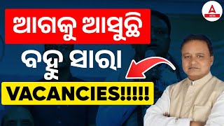 OSSC New Vacancy 2025 | Upcoming Odisha Govt Exams 2025 | Odisha Govt Jobs 2025