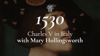 Interview with Mary Hollingsworth on the Italian Renaissance and the year 1530