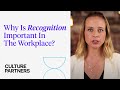 Why Is Recognition Important In The Workplace?