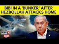 Hezbollah Attack On Israel | Netanyahu Hide In Bunker After Hezbollah Attacks His House | N18G