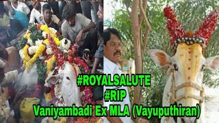 #ROYALSALUTE #RIP Vaniyambadi Ex MLA (Vayuputhiran)1thPrize HeroSplendor In Nimmiyambattu 22.01.2019