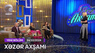 Xəzər Axşamı - Dilarə Əliyeva, Ədalət Şükürov, Xatun  24.10.2024