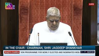 265th Rajya Sabha | Chairman's Remarks | 11:17 AM - 11:18 AM | 26 July, 2024