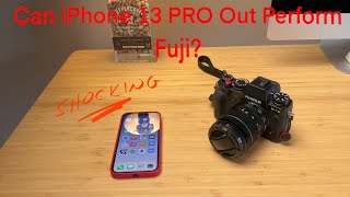 iPhone 13 Pro vs Fuji APSC Showdown. Results are Shocking.