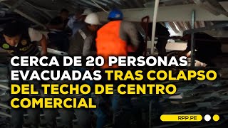 Mininter confirma tres fallecidos tras colapso de techo en centro comercial #BREAKING