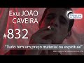 DcE 832 - [Exu é EQUILÍBRIO!] Entidade João Caveira - Médium Iuri Lopes