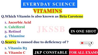 Everyday Science –Vitamin and it's Deficiency | General Science | JKP Constable, JKSSB and JKPSC