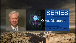 The Olivet Discourse- #521- Acts 1 and Luke 19