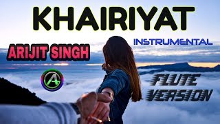 Arijit Singh | Khairiyat | Flute Cover | Instrumental | Karaoke | Ringtone | Status | Chhichhore