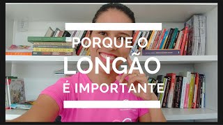 Longão? O que é e para que serve?