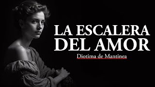 Diotima de Mantinea: La Escalera del Amor (Audio Podcast)