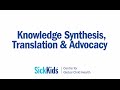 Knowledge Translation & Advocacy - SickKids Centre for Global Child Health