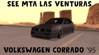 SeeMTA Las Venturas | VOLKSWAGEN CORRADO ''95 🚘