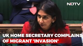 UK Home Secretary Suella Braverman Under Fire Over Migrant "Invasion" Comment