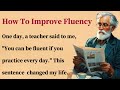 Learn English Through Story ||- How to Improve Fluency in English || Graded Reader || Speak fluently