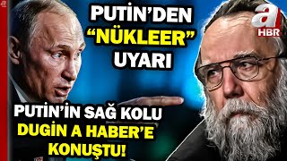 3. Dünya Savaşı çıkar mı? Putin'in sağ kolu Dugin'den özel açıklamalar | A Haber