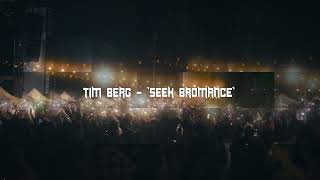 Tim Berg - Seek Bromance (Afro House Remix)