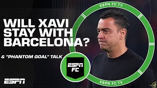 Barcelona's 'Phantom Goal' vs. Real Madrid in El Clasico + Xavi's undecided future | ESPN FC